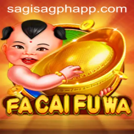 Exploring the Thrilling World of FaCaiFuWa via SAGISAGPH App